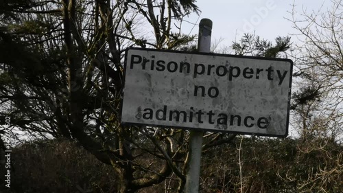 Prison property no admittance sign