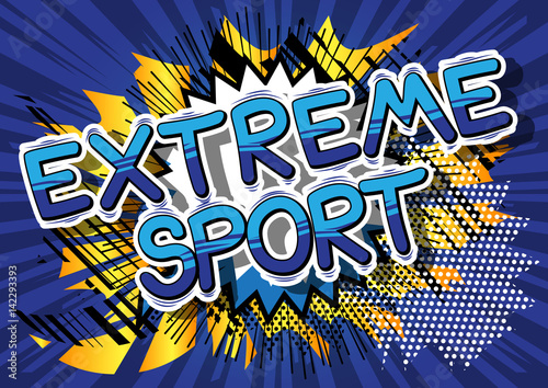 Extreme Sport - Comic book style word on abstract background.