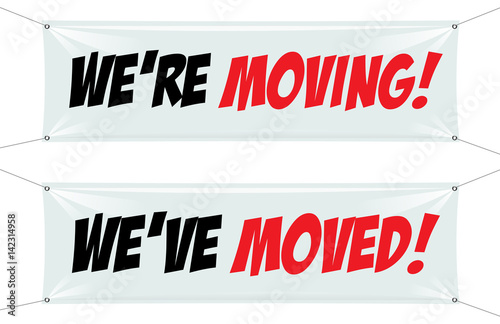 We're moving / We've moved
