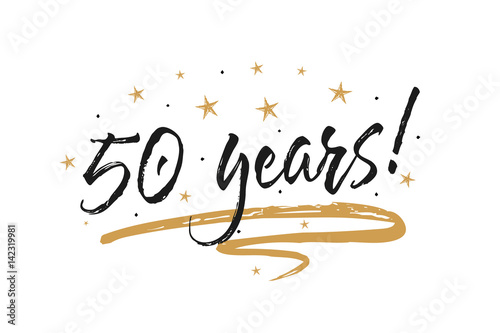 50 years card, banner. Beautiful greeting scratched calligraphy text word gold stars. Hand drawn invitation T-shirt print design. Handwritten modern brush lettering white background isolated vector