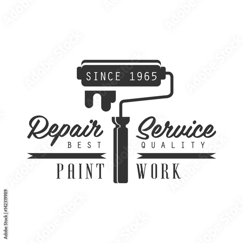 PAint Work, Repair and Renovation Service Black And White Sign Design Template With Text With Painting Roll