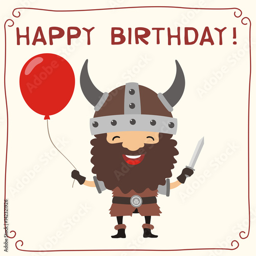 Happy birthday! Viking in helmet with horns with red balloon. Birthday card with viking in cartoon style.