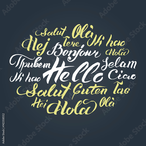 Vector hand lettering text Hello written on different languages. Brushed calligraphy international welcome inscription.
