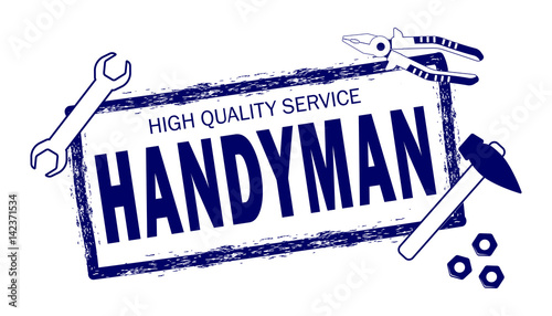 Handyman.  High quality service logo.  Stamp of handyman service. Set of repair tools. Stock vector. Flat design.