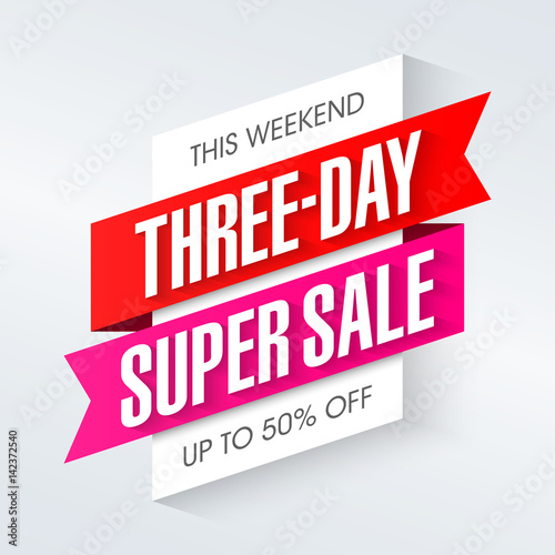 Three-day Super Sale advertising banner, weekend special offer, up to 50% off