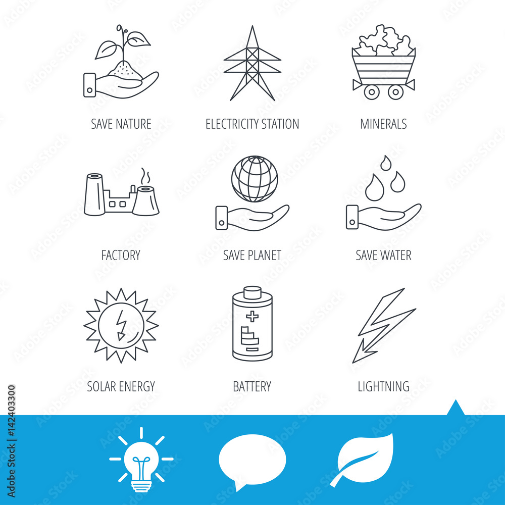 Save nature, planet and water icons. Minerals, lightning and solar energy linear signs. Battery, factory and electricity station icons. Light bulb, speech bubble and leaf web icons. Vector
