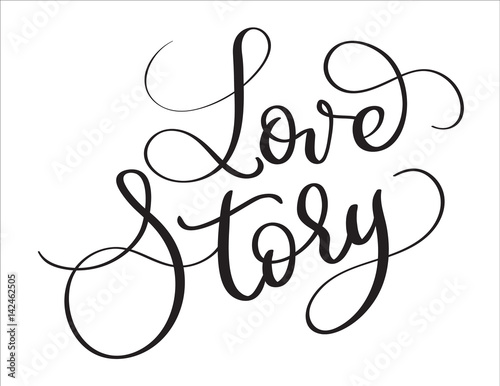 Love story words on white background. Hand drawn Calligraphy lettering Vector illustration EPS10