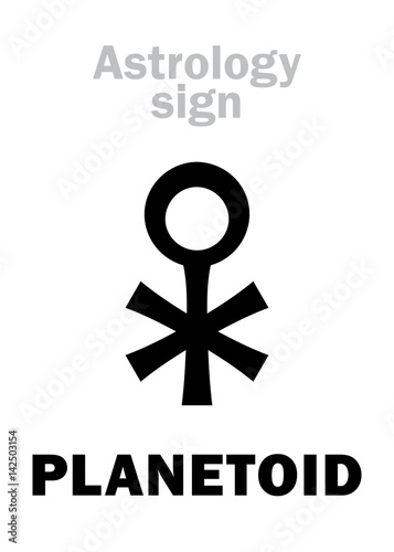 Astrology Alphabet: PLANETOID, Little planet. Hieroglyphics character sign (single symbol).