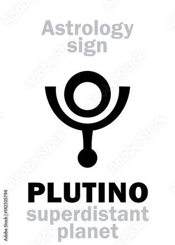 Astrology Alphabet: PLUTINO, superdistant planet. Hieroglyphics character sign (single symbol).