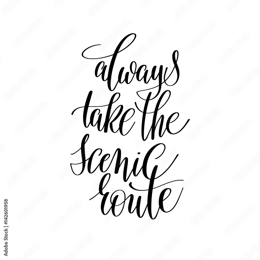 always take the scenic route inspirational quote about summer tr