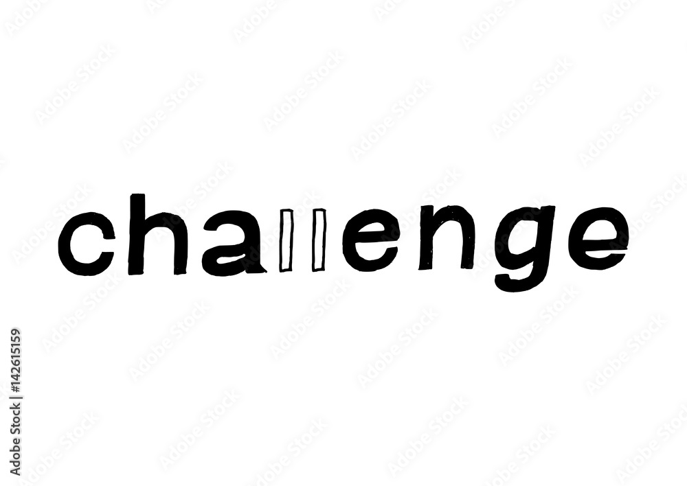 Challenge - Isolated Hand Drawn Lettering. Vector Illustration Quote. Handwritten Inscription Phrase for Office, Presentation, T-shirt Print, Poster, Cover, Case Design. Challenge - Isolated Hand Drawn Lettering. Vector Illustration Quote. Handwritten Inscription Phrase for Office, Presentation, T-shirt Print, Poster, Cover, Case Design.