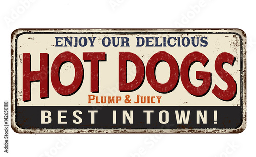 Hot dogs vintage rusty metal sign