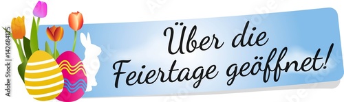 Über die Feiertage geöffnet