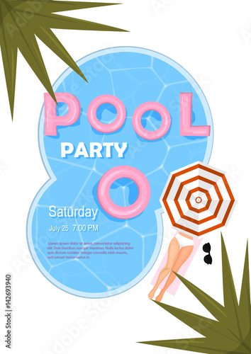 Pool party poster. Vector illustration. Pool party invitation with water, pink float, beach umbrella, palm, sexy femele legs.