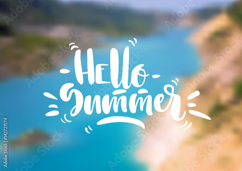 Vector illustration. Blurred sea scenery and white hand-written lettering "Hello Summer".