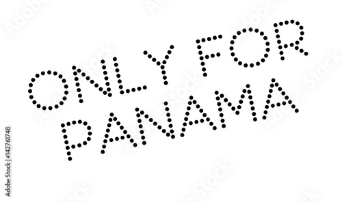 Only For Panama rubber stamp. Grunge design with dust scratches. Effects can be easily removed for a clean, crisp look. Color is easily changed.