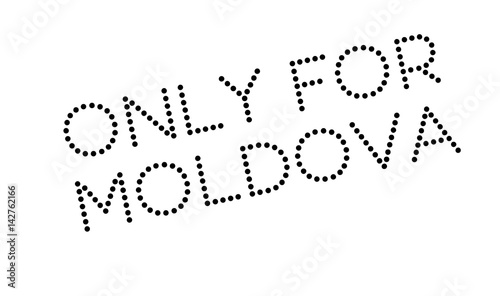 Only For Moldova rubber stamp. Grunge design with dust scratches. Effects can be easily removed for a clean, crisp look. Color is easily changed.