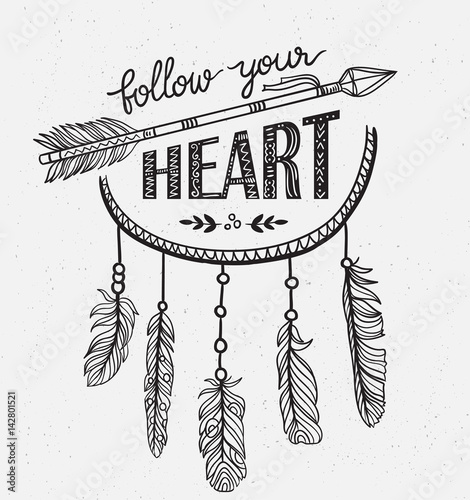 Boho template with inspirational quote lettering - Follow your heart. Vector ethnic print design with dreamcatcher. Love card for Valentine's day.