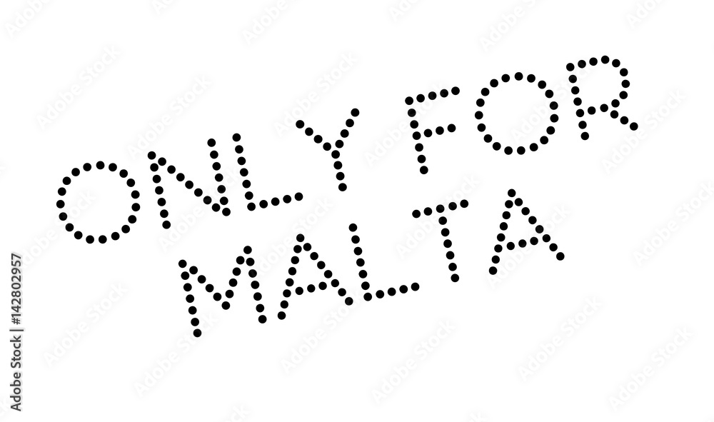Only For Malta rubber stamp. Grunge design with dust scratches. Effects can be easily removed for a clean, crisp look. Color is easily changed. Only For Malta rubber stamp. Grunge design with dust scratches. Effects can be easily removed for a clean, crisp look. Color is easily changed.