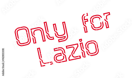 Only For Lazio rubber stamp. Grunge design with dust scratches. Effects can be easily removed for a clean, crisp look. Color is easily changed.