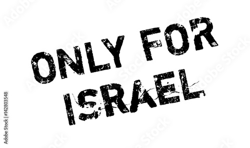 Only For Israel rubber stamp. Grunge design with dust scratches. Effects can be easily removed for a clean, crisp look. Color is easily changed.