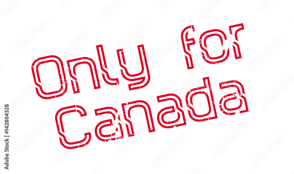 Only For Canada rubber stamp. Grunge design with dust scratches. Effects can be easily removed for a clean, crisp look. Color is easily changed.