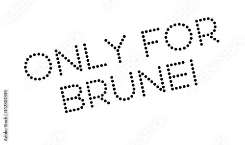 Only For Brunei rubber stamp. Grunge design with dust scratches. Effects can be easily removed for a clean, crisp look. Color is easily changed.