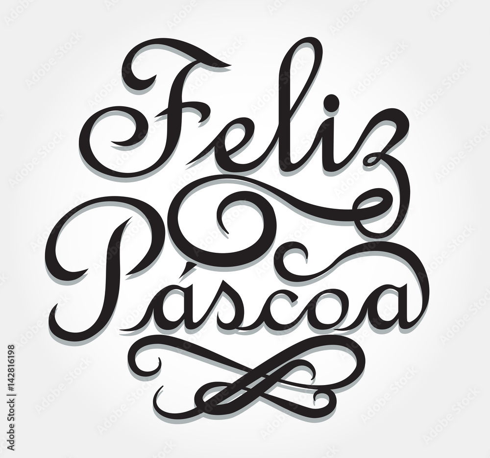 Feliz Pascoa is Happy Easter in Portuguese. Calligraphic vector design.