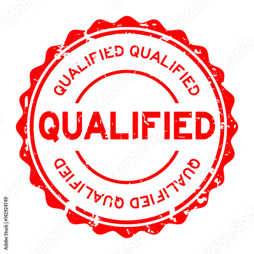 Grunge red qualified round rubber seal stamp on white background