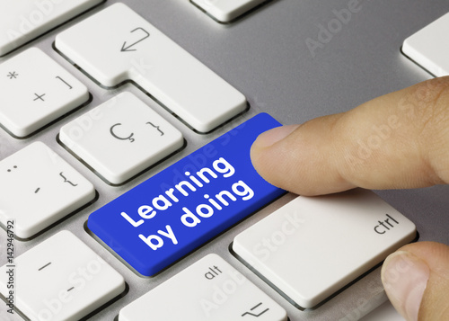 Learning by doing