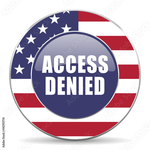 Access denied usa design web american round internet icon with shadow on white background.