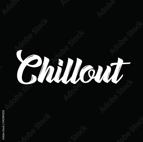 chillout, text design. Vector calligraphy. Usable as background. photo