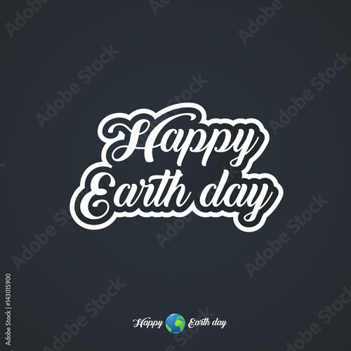 Happy Earth Day hand lettering card  background. Vector illustration with smooth lines for banner  poster.