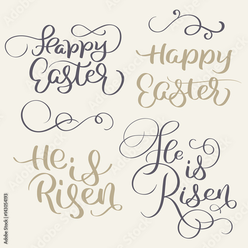 Happy Easter and He is risen words. Vintage Calligraphy lettering Vector illustration EPS10