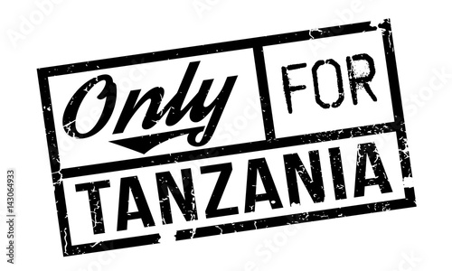 Only For Tanzania rubber stamp. Grunge design with dust scratches. Effects can be easily removed for a clean, crisp look. Color is easily changed.