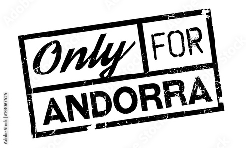 Only For Andorra rubber stamp. Grunge design with dust scratches. Effects can be easily removed for a clean, crisp look. Color is easily changed.