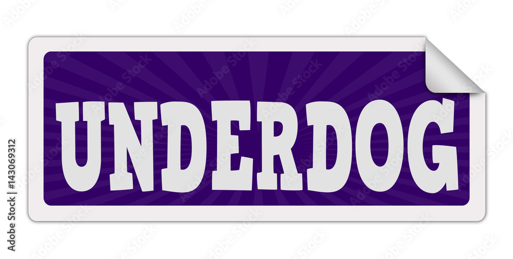 Underdog label or sticker Underdog label or sticker