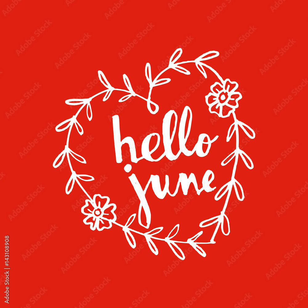  Hello june. Hand lettering calligraphy. Greeting card.