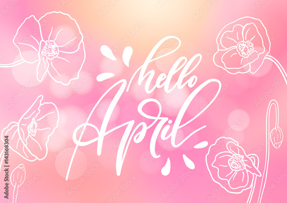 Hello April hand drawn lettering design isolated on a blurred background