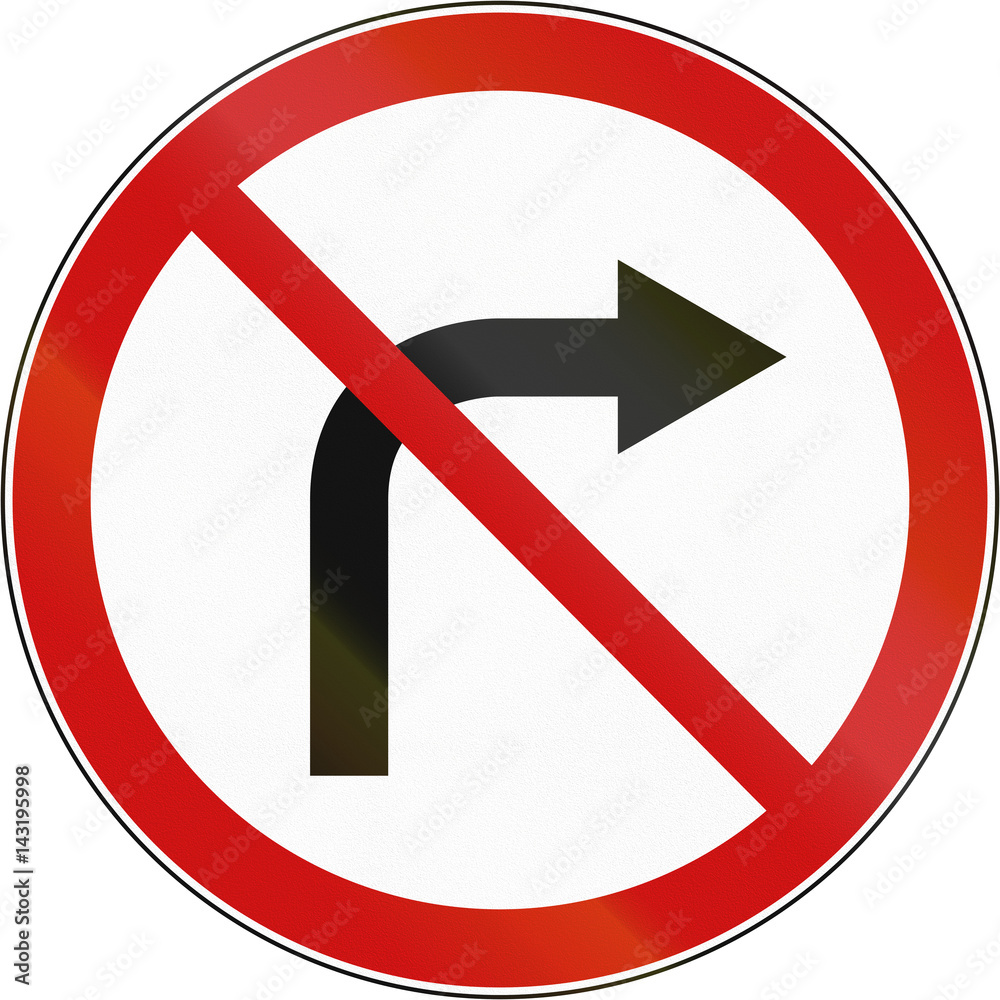 Croatian regulatory road sign - No right turn Croatian regulatory road sign - No right turn