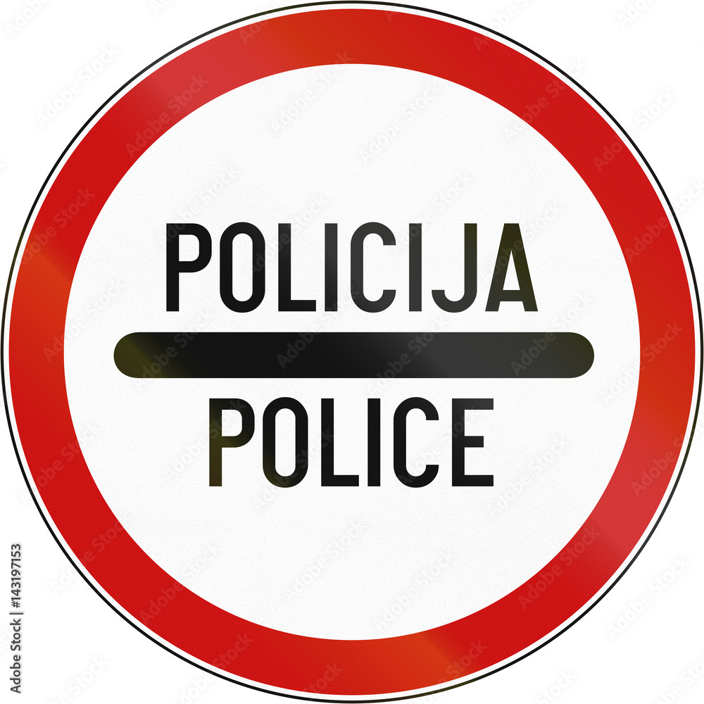 Road sign used in Croatia - Police in Croatian and English Road sign used in Croatia - Police in Croatian and English