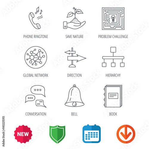 Conversation  global network and direction icons. Save nature  maze and book linear signs. Bell and phone ringtone flat line icons. New tag  shield and calendar web icons. Download arrow. Vector