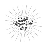 Vector isolated monochrome text Happy Memorial Day for greeting card, flyer, poster with text lettering, light rays.