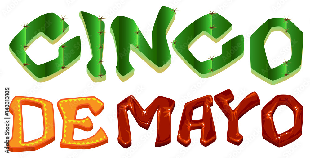 Cinco de Mayo. Lettering text for greeting card Cinco de Mayo. Lettering text for greeting card