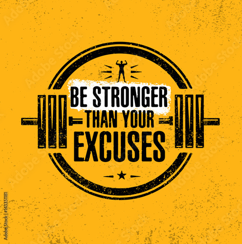 Be Stronger Than Your Excuses. Gym Workout Motivation Quote Stamp Vector Design Element.