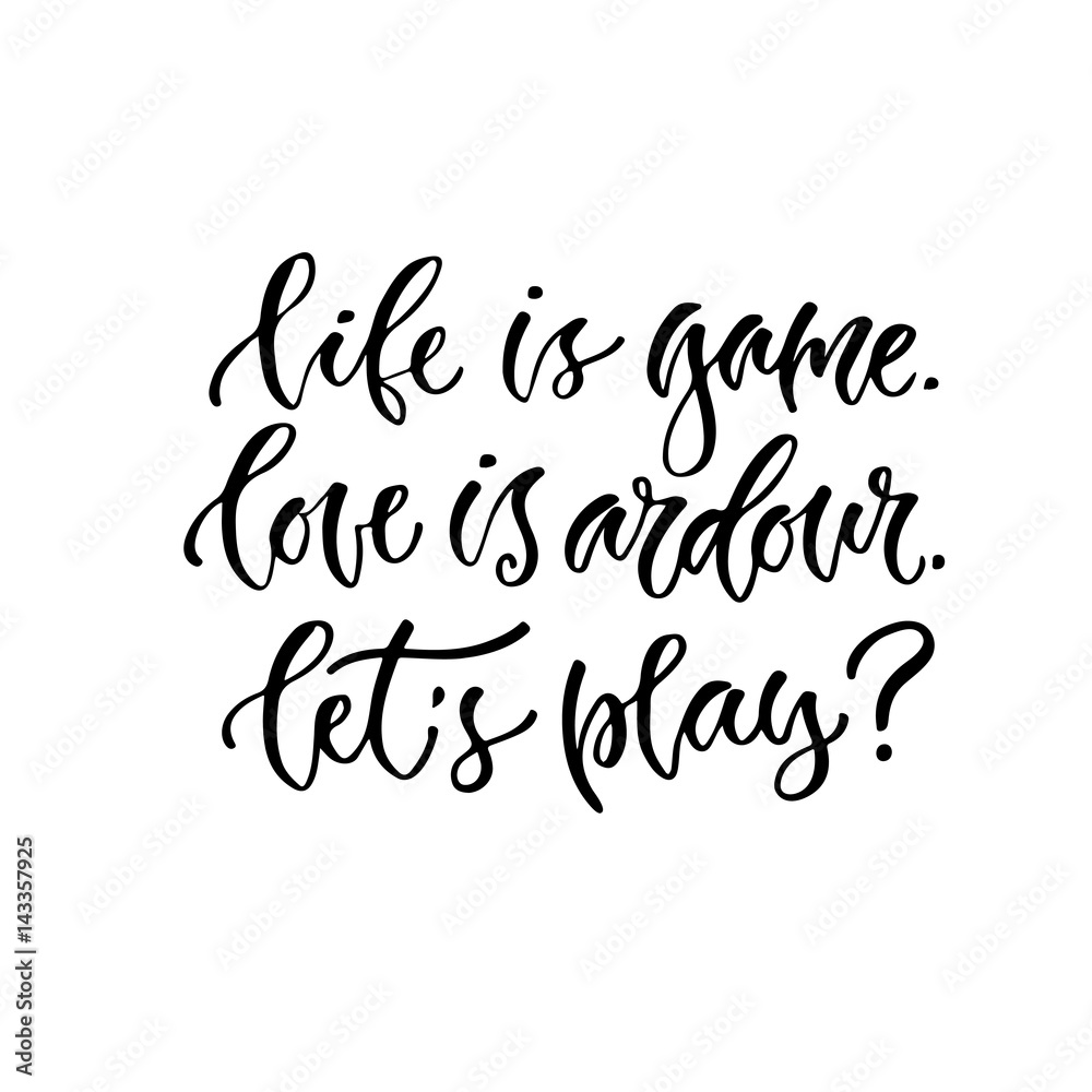 Modern vector lettering. Inspirational hand lettered quote for wall poster. Printable calligraphy phrase. T-shirt print design. Modern vector lettering. Inspirational hand lettered quote for wall poster. Printable calligraphy phrase. T-shirt print design.