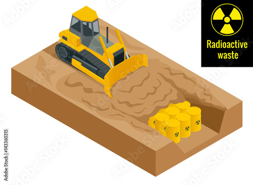 The tractor digs in drums with radioactive waste in yellow barrels. Radioactive danger concept. Flat 3d vector illustration. Environment protection.