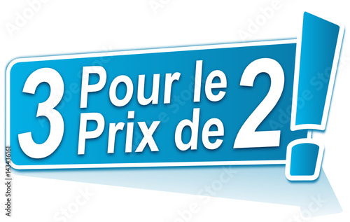 3 pour le prix de 2 sur étiquette bleue