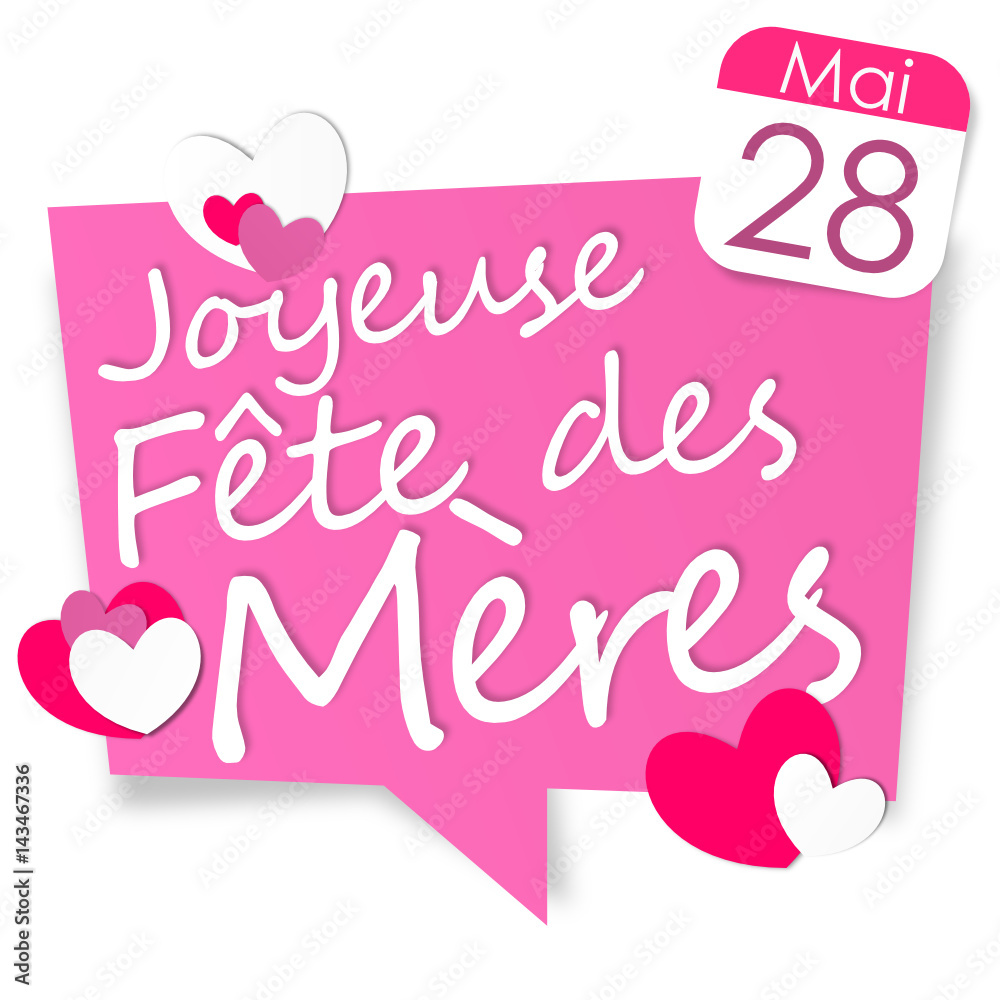 joyeuse Fête des mères - 28 mai