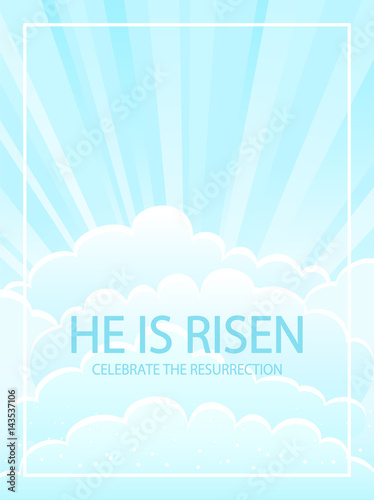 Sky background with clouds and lettering He is risen